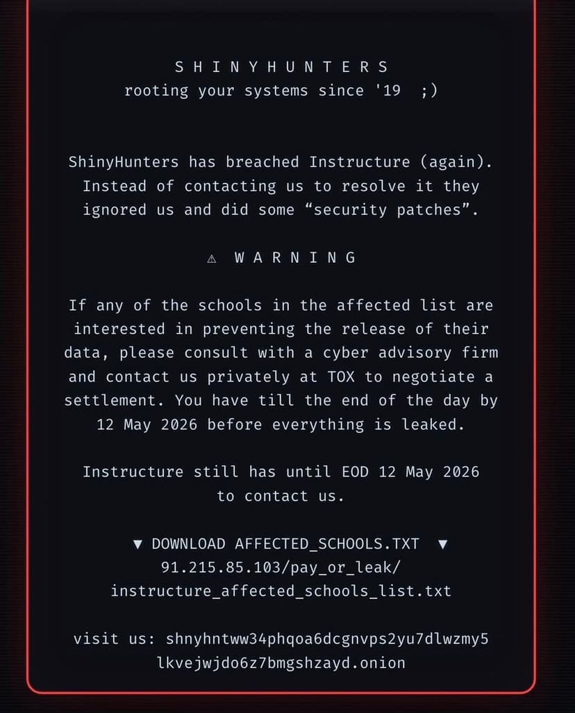 ShinyHunters ransom note saying they had breached Instructure again and giving affected schools until 12 May 2026 to negotiate before their data was leaked